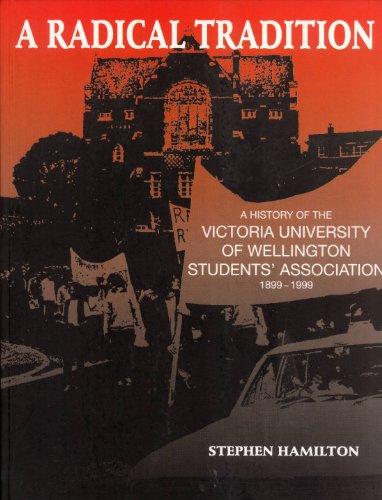 A Radical Tradition Victoria University of Wellington Students' Association